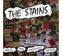 Stains, the - Songs for Swinging Losers [Import]