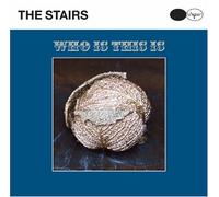 Stairs - Who Is This Is