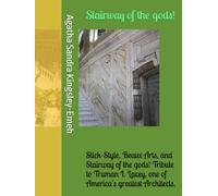 Stairway of the gods!: Stick-Style, Beaux Arts, and Stairway of the gods! Tribute to Truman I. Lacey, one of America's greatest Architects.