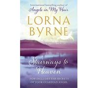 Stairways to Heaven by Lorna Byrne (2011-03-01)