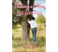 Staking a Claim The Lone Star