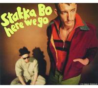 Stakka Bo - Here we go [Import]