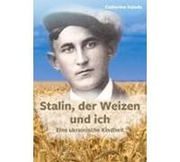 Stalin Der Weizen Und Ich (ebook)