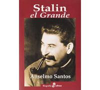 Stalin, el Grande (Biografías)