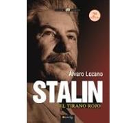 Stalin El Tirano Rojo. Nueva Edición