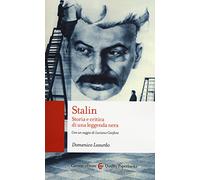 Stalin. Storia e critica di una leggenda nera (Quality paperbacks)