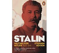 Stalin Volume 2 Waiting For Hitler 1928-1941 (The Life of Stalin, 2)