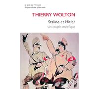 Staline et Hitler: Un couple maléfique (Le Gout De L'histoire)