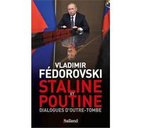 Staline et Poutine: Dialogues d'outre-tombe
