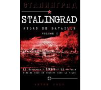 Stalingrad, Atlas de bataille: Volume I