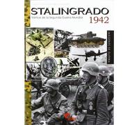 STALINGRADO 1942-VERTICE DE LA SEGUNDA GUERRA MUNDIAL (IMAGENES DE GUERRA)