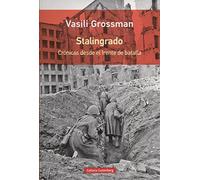 Stalingrado: Crónicas desde el frente de batalla (Rústica)
