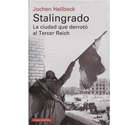 Stalingrado: La ciudad que derrotó al Tercer Reich (Historia)