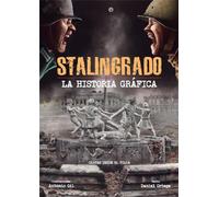 Stalingrado. La historia gráfica