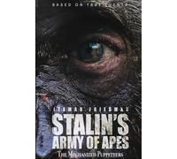 Stalin's Army of Apes: The Mechanized Puppeteers