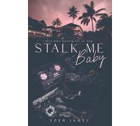 Stalk-me Baby (english version) (I have been waiting for so long...)