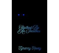 Stalked by an Incubus (The Incubus' Snare)