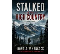 Stalked in the High Country: In the High Country, You're Never the Only Predator