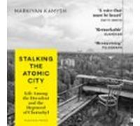 Stalking The Atomic City (audiolibro)