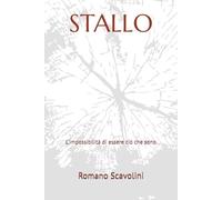 STALLO: L'impossibilità di essere ciò che sono