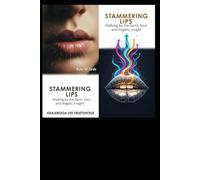 STAMMERING LIPS: Walking by the Spirit, Soul, and Angelic Insight (Enochian Science)