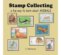 Stamp Collecting - a fun way to learn about ANIMALS