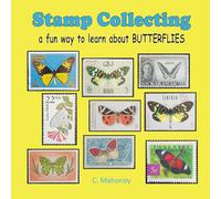 Stamp Collecting - a fun way to learn about BUTTERFLIES