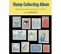 Stamp Collecting Album - Collecting and organizing stamps by NUMBERS