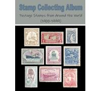 Stamp Collecting Album: Postage Stamps from Around the World (1900-1999)
