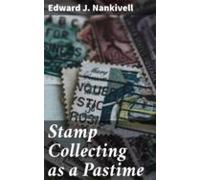 Stamp Collecting As A Pastime (ebook)