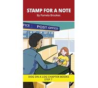 Stamp for a Note Chapter Book: Decodable Chapter Book Series for Students Learning to Read. For Developing Readers and Students with Dyslexia. (Step ... in a Word): 34 (Dog on a Log Chapter Books)