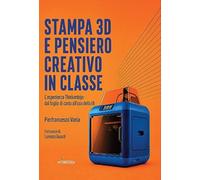 Stampa 3D e pensiero creativo in classe. L’esperienza Thinkerdojo: dal foglio di carta all’uso della IA