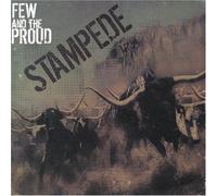Stampede by Few and the Proud