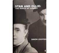 Stan and Ollie: The Double Life of Laurel and Hardy