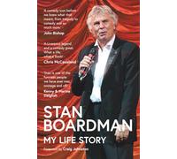 STAN BOARDMAN - MY LIFE STORY