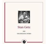 Stan Getz - 1962 The Essential Works