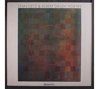 STAN GETZ & ALBERT DAILEY - poetry LP