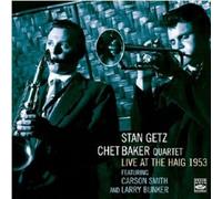 Stan Getz & Chet Baker - Live at the Haig 1953