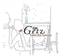 Stan Getz - Getz For Lovers