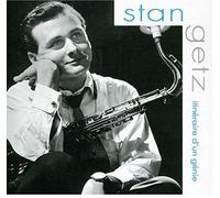 Stan Getz - Itineraire d'un Génie - Stan Getz