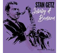 Stan Getz - Lullaby of Birdland [Vinilo]