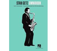 Stan Getz - Omnibook: for B-Flat Instruments: Transcribed Exactly from His Recorded Solos