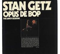 Stan Getz - Opus De Bop - The Savoy Sessions