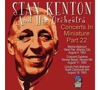Stan Kenton And His Orchestra - Concerts In Miniature Volume 22
