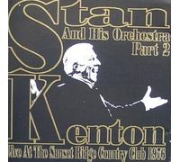 Stan Kenton and His Orchestra - Live At the Sunset Ridge Country Club, Chicago, Illinois, 5/28/76, Part 2