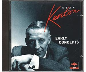 Stan Kenton & His Orchestra - Early Concepts