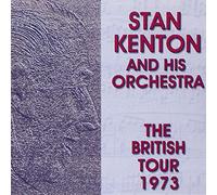 Stan Kenton & His Orchestra - The British Tour 1973