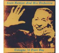 Stan Kenton - Live in Cologne 1976 Vol.1