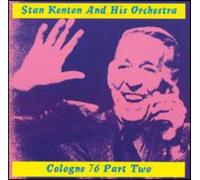 Stan Kenton - Live in Cologne 1976 Vol.2