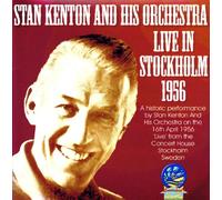 Stan Kenton - Live in Stockholm 1956